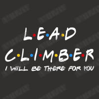 Lead Climber   I'll Be There For You Gifts Champion Hoodie | Artistshot