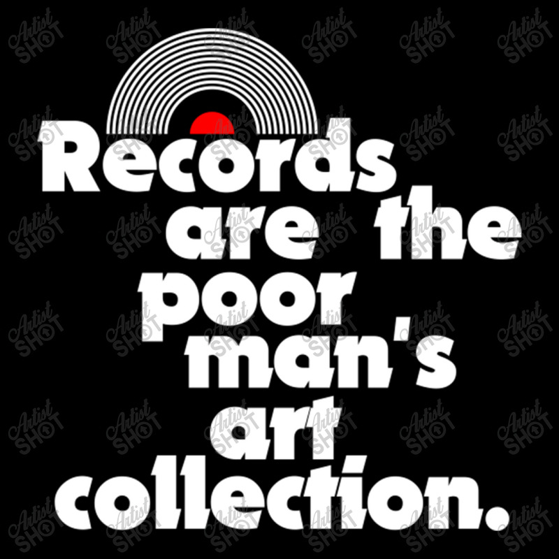 Records Are The Poor Man's Art Collection Long Sleeve Shirts | Artistshot