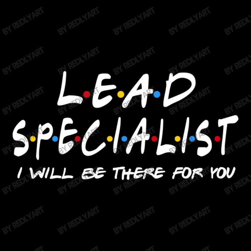 Lead Specialist   I'll Be There For You V-neck Tee | Artistshot