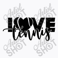 Tennis Love T-shirt | Artistshot