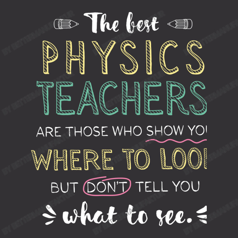 The Best Physics Teachers Appreciation Gifts   Quo Vintage Short by BetterManufaktur | Artistshot