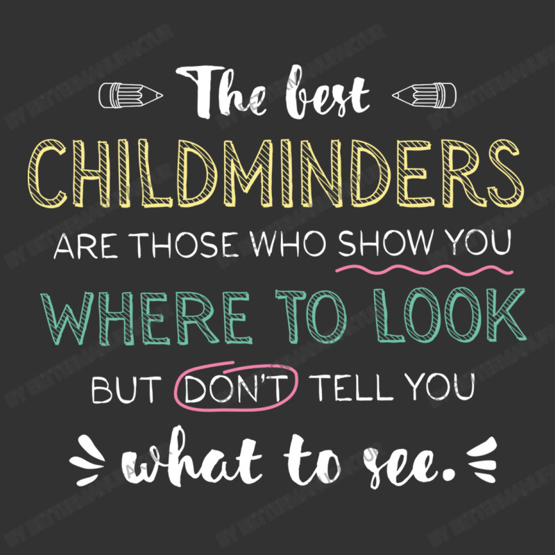 The Best Childminders Appreciation Gifts   Quote S Baby Bodysuit by BetterManufaktur | Artistshot