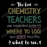 The Best Chemistry Teachers Appreciation Gifts   Q Legging | Artistshot