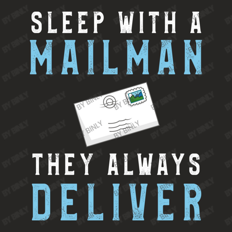 Sleep With Mailman They Always Deliver (2) Ladies Fitted T-Shirt by binly | Artistshot