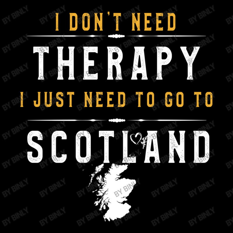 Scotland Lovers Gift   I Don T Need Therapy Need T Baby Tee by binly | Artistshot