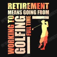 Retirement Means Going From Working To Golfing Graphic Youth T-shirt | Artistshot