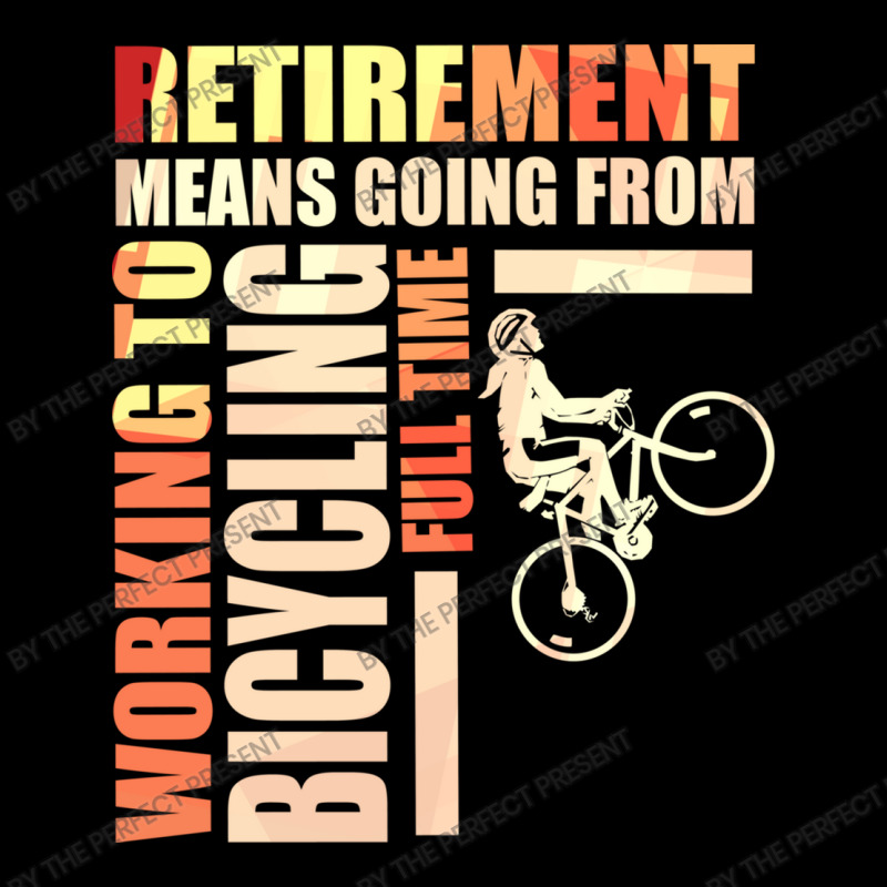 Retirement Means Going From Working To Bicycling Youth Jogger by the perfect present | Artistshot