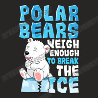 Polar Bears Weigh Enough To Break The Ice Pun Ladies Fitted T-shirt | Artistshot