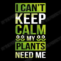 I Can T Keep Calm My Plants Need Me! Gardening Pun Pocket T-shirt | Artistshot