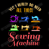 Yes I Really Do Need All These Sewing Machine For Youth Jogger | Artistshot