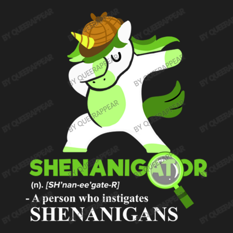 Shenanigator (n) A Person Who Instigates Shenaniga Classic T-shirt by queerappear | Artistshot