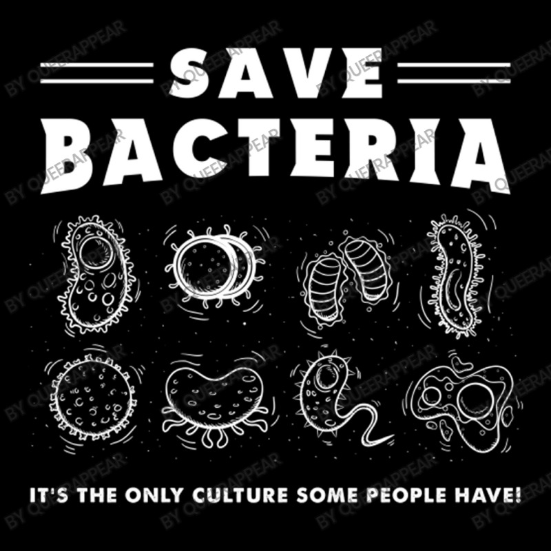 Save Bacteria It S The Only Culture Some People Ha Pocket T-Shirt by queerappear | Artistshot