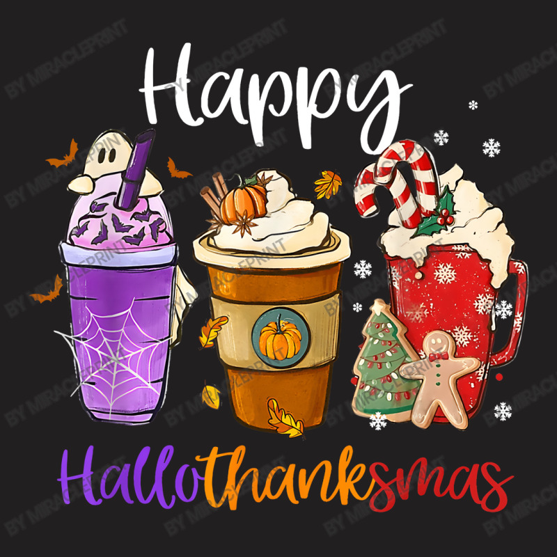 Happy Hallothanksmas Coffee Latte Halloween Thanks T-shirt | Artistshot