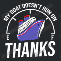 My Boat Doesn T Run On Thanks For Boating Lover Crewneck Sweatshirt | Artistshot