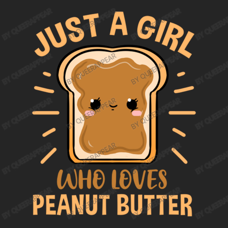 Just A Girl Who Loves Peanut Butter For Peanut But Unisex Hoodie | Artistshot