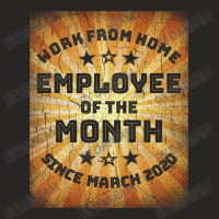 Work From Home Employee Of The Month Ladies Fitted T-shirt | Artistshot