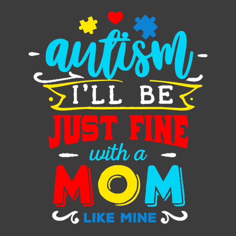 Autism Awareness T  Shirt I'll Be Just Fine T  Shirt Men's Polo Shirt by joanie38206 | Artistshot