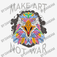 Make Art Not War Classic T-shirt | Artistshot