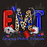 Emt Emergency Medical Technician Tank Top | Artistshot