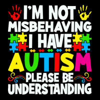 Autism Awareness T  Shirt I'm Not Misbehaving I Have Autism Autistic A Long Sleeve Shirts | Artistshot