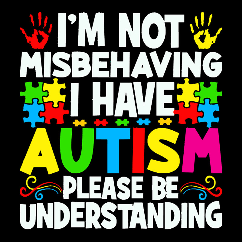 Autism Awareness T  Shirt I'm Not Misbehaving I Have Autism Autistic A Long Sleeve Shirts by joanie38206 | Artistshot