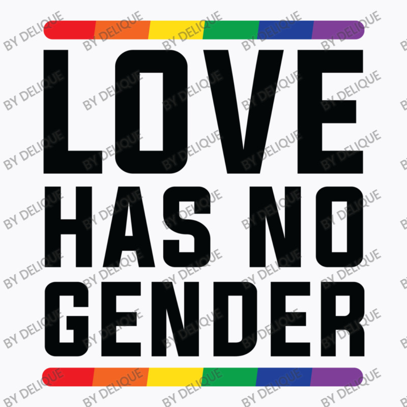 Love Has No Gender   Lgbt Quote T-shirt | Artistshot