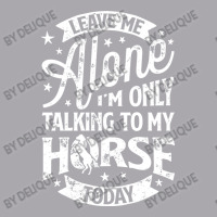 Leave Me Alone I M Only Talking To My Horse Youth 3/4 Sleeve | Artistshot