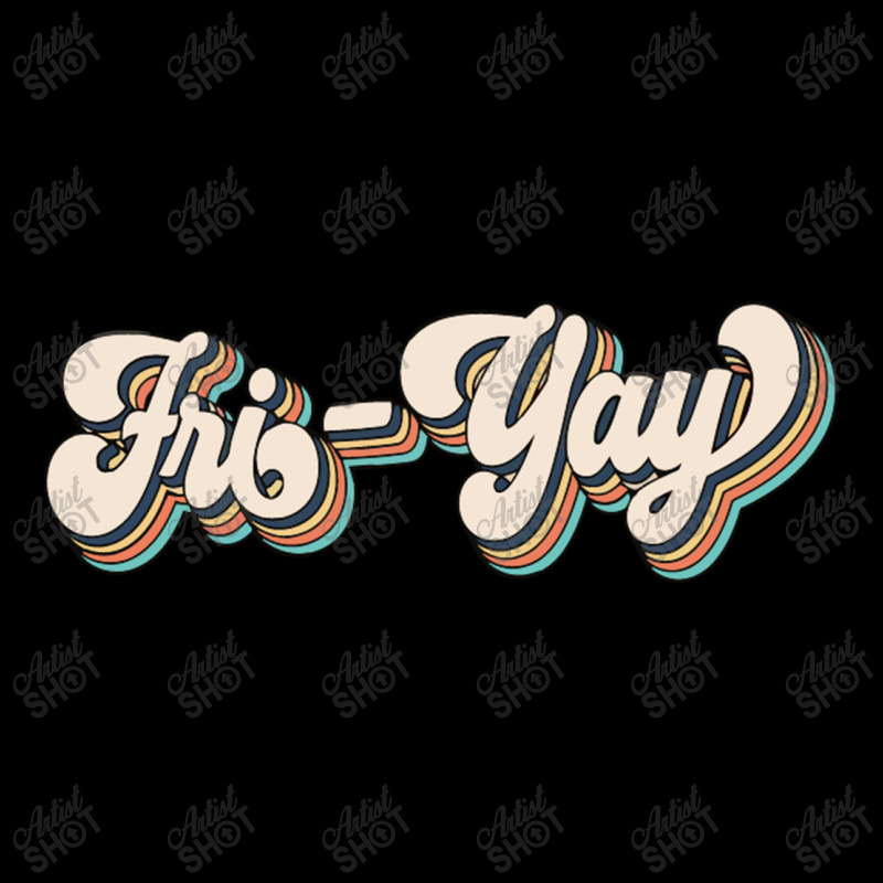 Fri Yay Graphic T-shirt by Syakiya | Artistshot