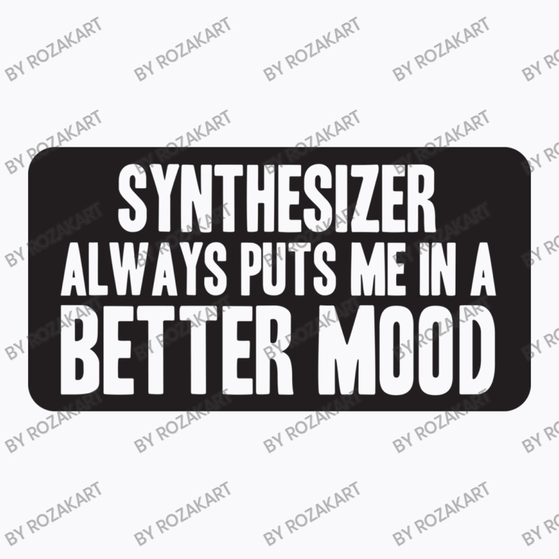 Better Mood With Synthesizer T-shirt | Artistshot