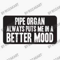 Better Mood With Pipe Organ Ladies Fitted T-shirt | Artistshot