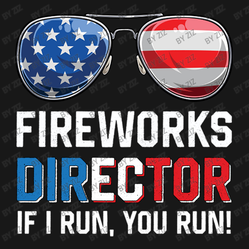 Fireworks Director If I Run You Run Funny 4th Of J Flannel Shirt by Ziz | Artistshot