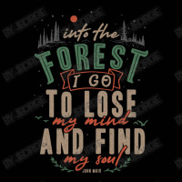 And Into The Forest I Go, To Lose My Mind And Find Toddler 3/4 Sleeve Tee | Artistshot