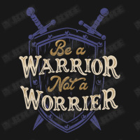 Be A Warrior Not A Worrier Flannel Shirt | Artistshot