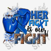 Her Fight Is Our Fight Colon Cancer Blue Ribbon Graphic T-shirt | Artistshot