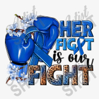 Her Fight Is Our Fight Colon Cancer Blue Ribbon Champion Hoodie | Artistshot