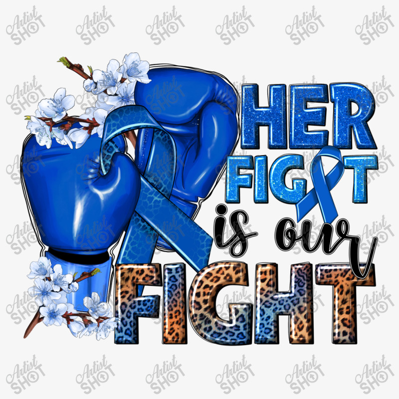 Her Fight Is Our Fight Colon Cancer Blue Ribbon Champion Hoodie | Artistshot