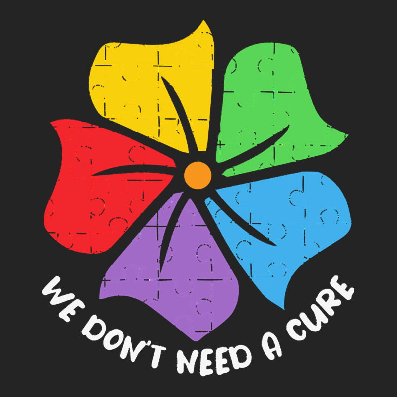 Autism Awareness T  Shirt We Don't Need A Cure Funny Autism Awareness 3/4 Sleeve Shirt by joanie38206 | Artistshot