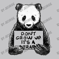 Don T Grow Up It S A Trap Baby Bodysuit | Artistshot