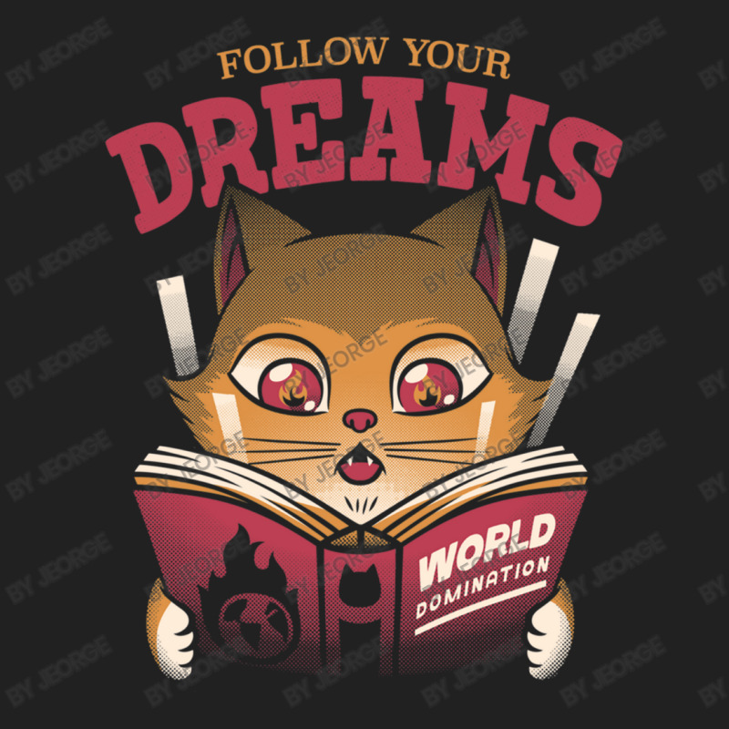 Follow Your Dreams Cat World Domination Basic Youth T-shirt by Jeorge | Artistshot