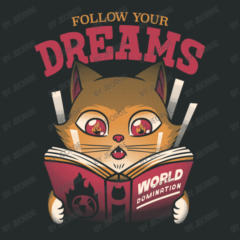 Follow Your Dreams Cat World Domination Women's Triblend Scoop T-shirt by Jeorge | Artistshot