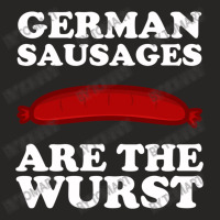 German Sausages Are The Wurst Ladies Fitted T-shirt | Artistshot