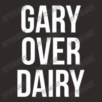 Gary Over Dairy Racerback Tank | Artistshot