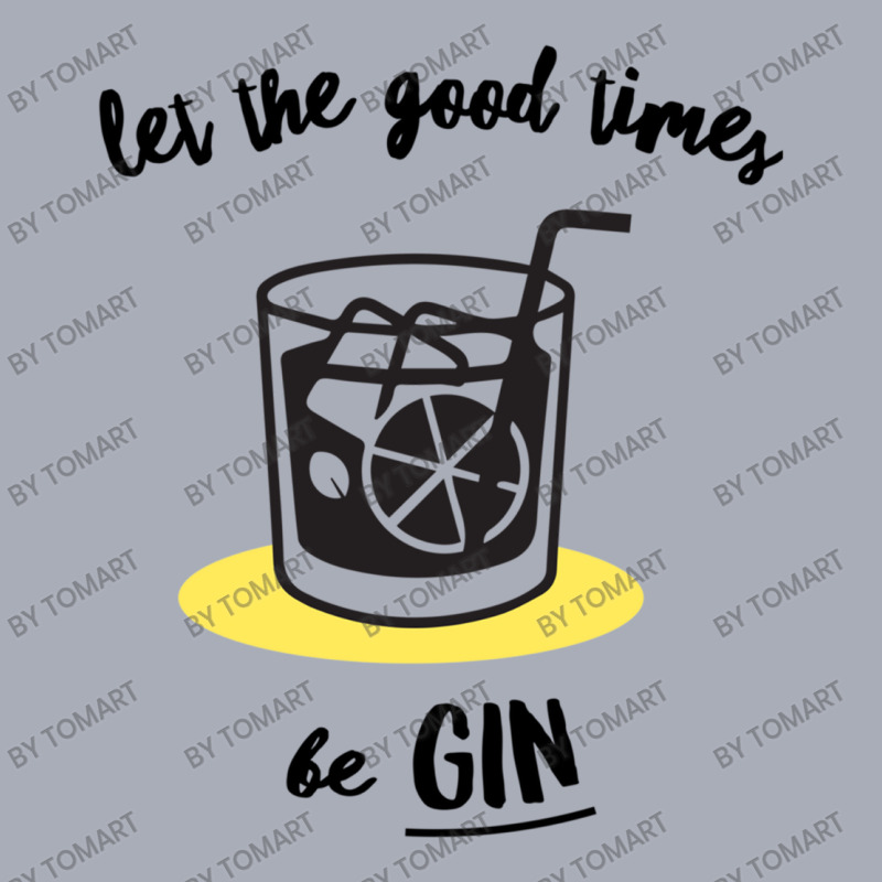 Let The Good Times Be Gin Tank Dress by TomArt | Artistshot