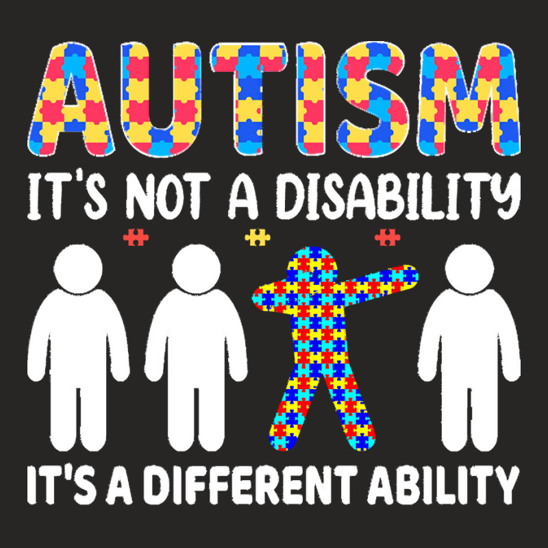 Autism Gift T  Shirt Autism It's Not A Disability It's A Different Abi Ladies Fitted T-Shirt by joanie38206 | Artistshot