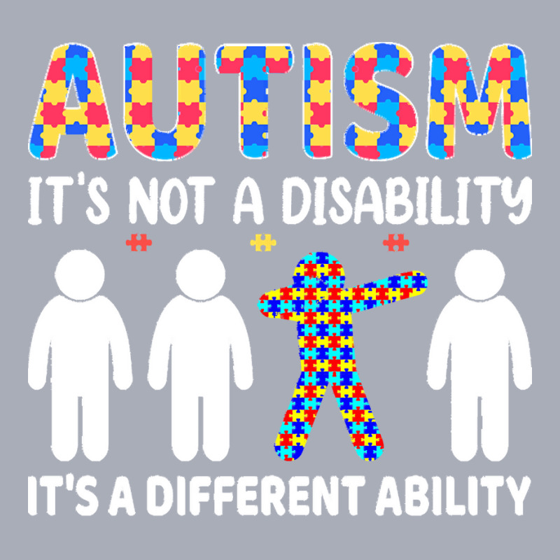 Autism Gift T  Shirt Autism It's Not A Disability It's A Different Abi Tank Dress by joanie38206 | Artistshot