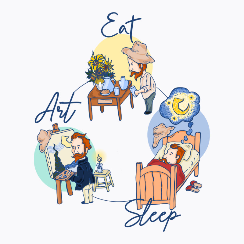 Eat - Sleep - Art With Van Gogh T-shirt | Artistshot