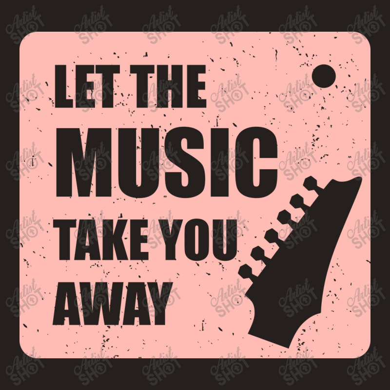 Let The Music Take The Away Tank Top | Artistshot