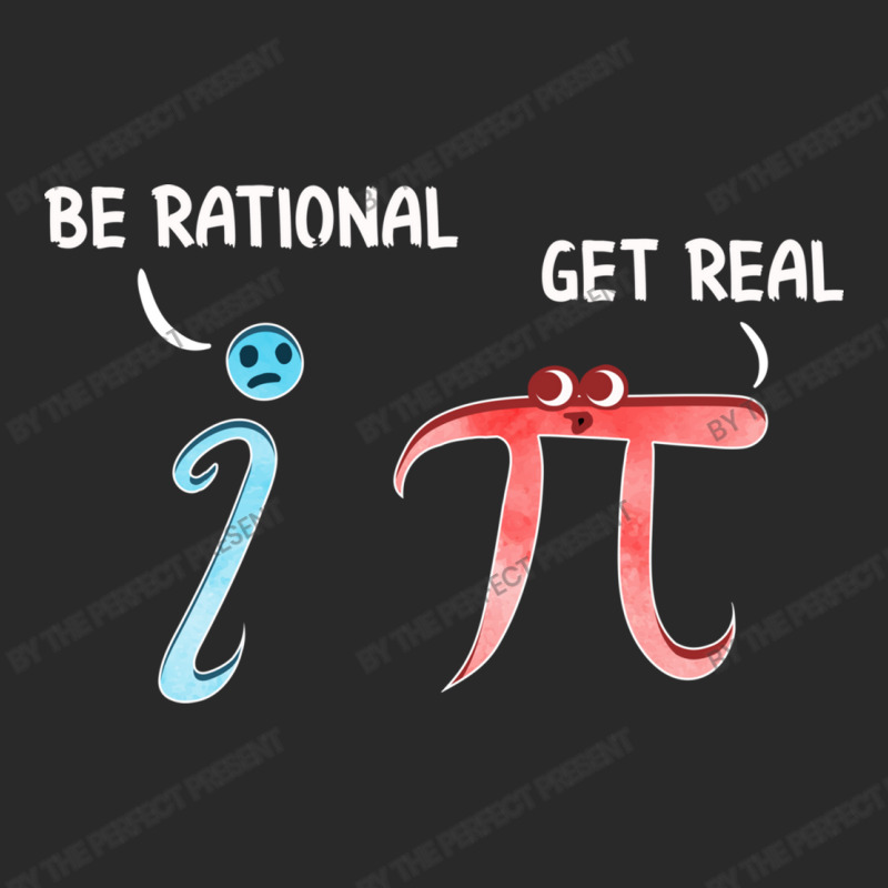 Cute   Funny Be Rational Get Real Mathematics Pun Toddler T-shirt by the perfect present | Artistshot