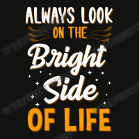 Always Look On The Bright Side Of Life Positivity Scorecard Crop Tee | Artistshot