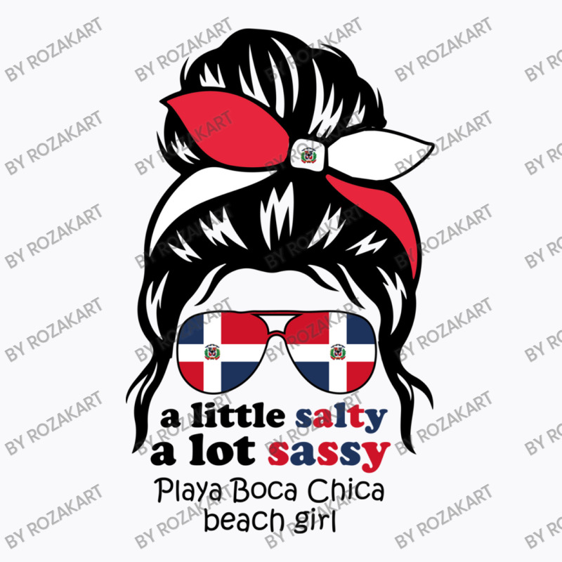 A Lot Sassy Dominican Beach Girl   Playa Boca Chic T-shirt | Artistshot